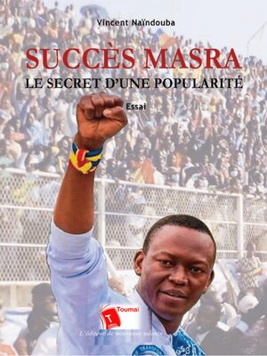 cover image of Succès Masra Le Secret D'Une Popularité